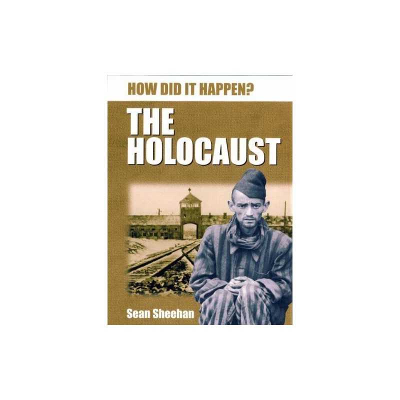 How Did It Happen?: The Holocaust, Sheehan, Sean