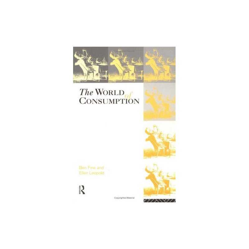 The World of Consumption: The Material an..., Fine, Ben