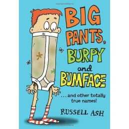 Big Pants, Burpy and Bumface by Ash, Russell Paperback Book