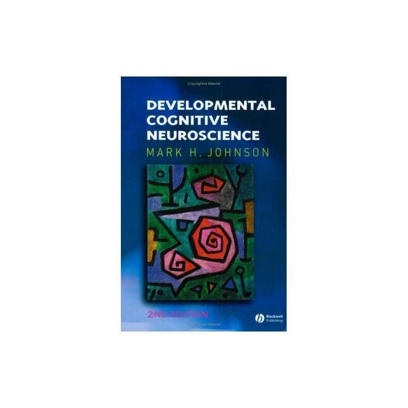 Developmental Cognitive Neuroscience (Fundament... by Johnson, Mark H. Paperback
