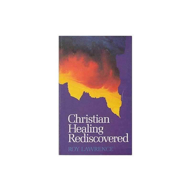 Christian Healing Rediscovered by Lawrence, Roy Paperback Book  Fast