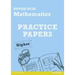 Revise GCSE Mathematics Practice Papers Higher (REVISE G... by Edmondson, Andrew