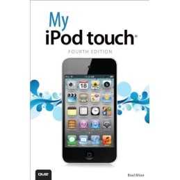 My iPod touch (covers iPod touch 4th and 5th generation runnin... by Miser, Brad