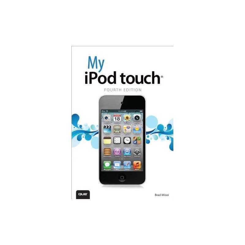 My iPod touch (covers iPod touch 4th and 5th generation runnin... by Miser, Brad