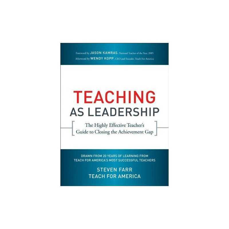 Teaching As Leadership: The Highly Eff..., Farr, Steven