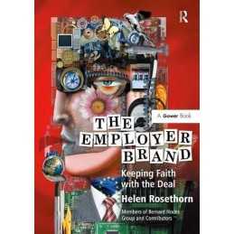 The Employer Brand: Keeping Faith with the Deal by Rosethorn, Helen Hardback The