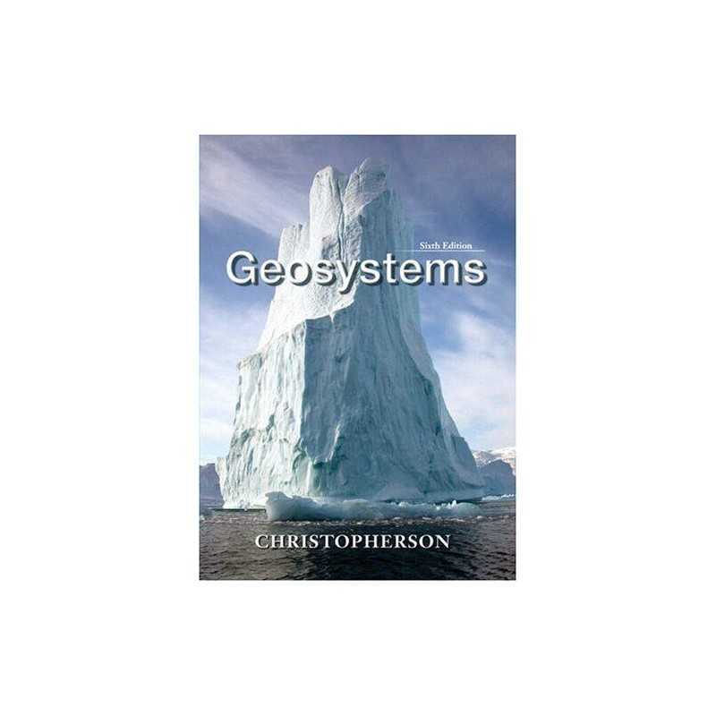 Geosystems: An Introduction to Phys..., Christopherson,