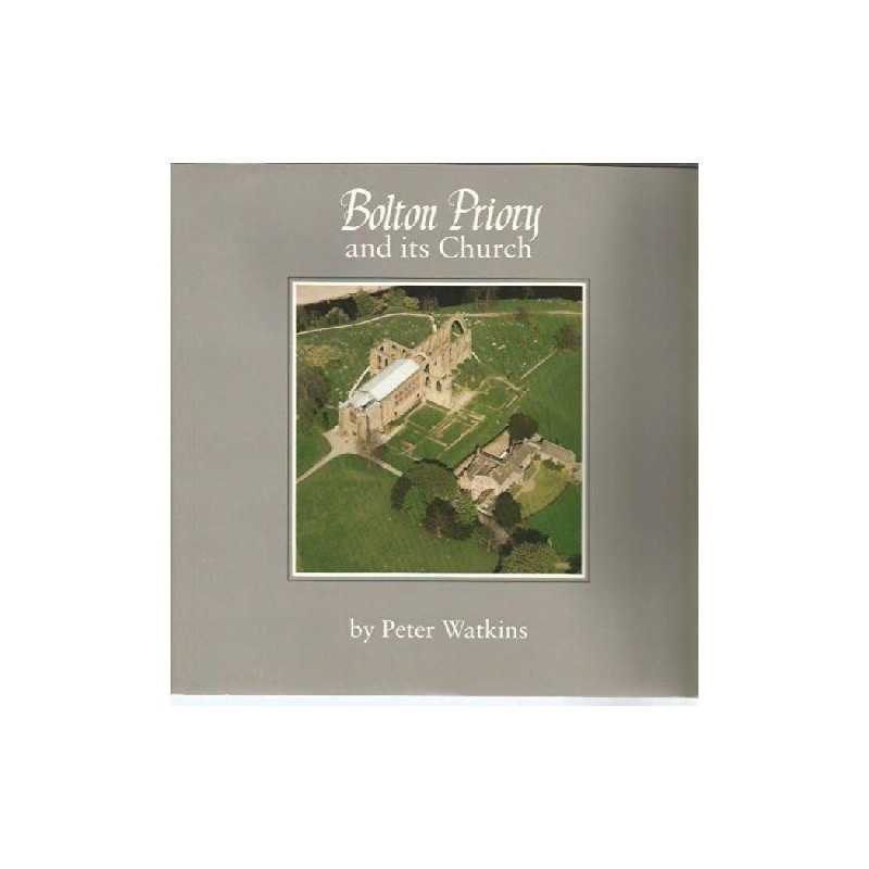 Bolton Priory and Its Church, Watkins, Peter