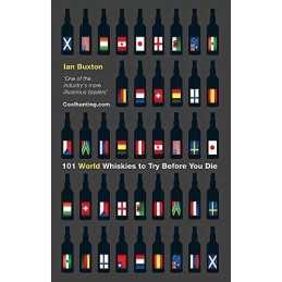101 World Whiskies to Try Before You Die (101 Whiskies) by Buxton, Ian Book