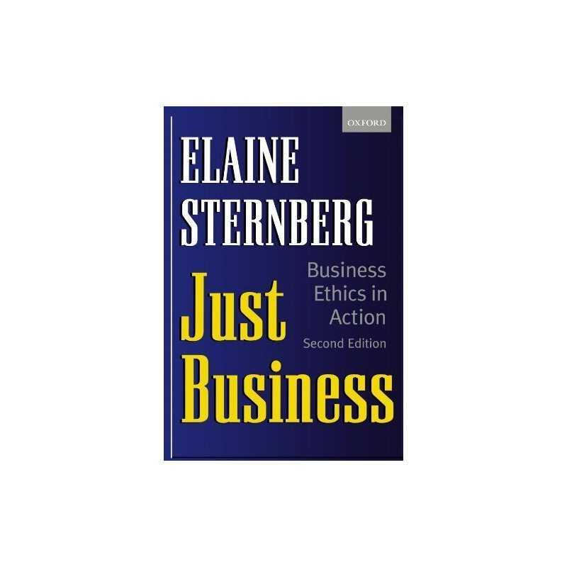 Just Business: Business Ethics in Action by Sternberg, Elaine Paperback Book The