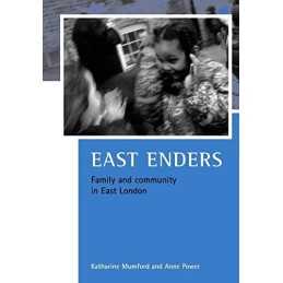 East Enders: Family and Community in Ea..., Power, Anne
