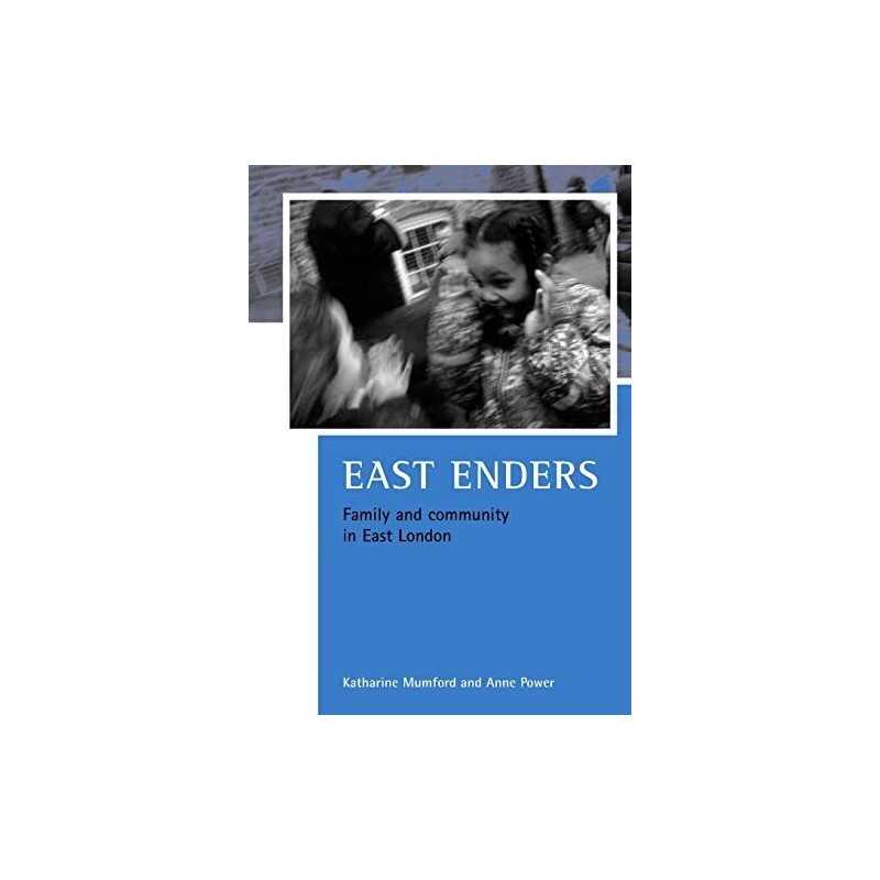 East Enders: Family and Community in Ea..., Power, Anne