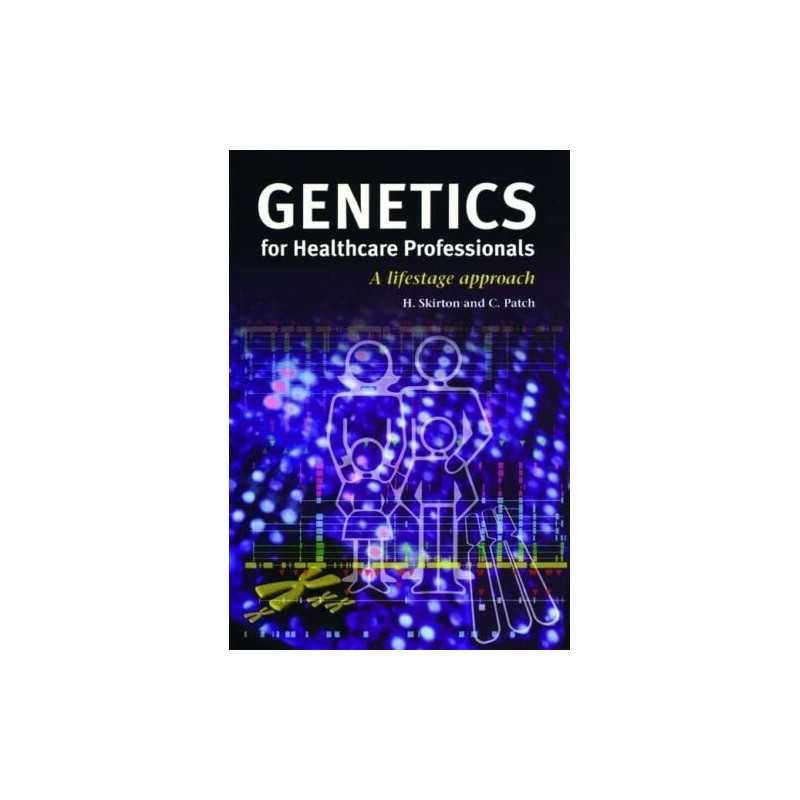 Genetics for Healthcare Professiona..., Patch, Christin