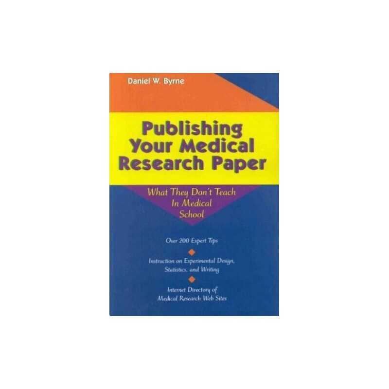 Publishing Your Medical Research Paper: What Th... by Byrne, Daniel W. Paperback