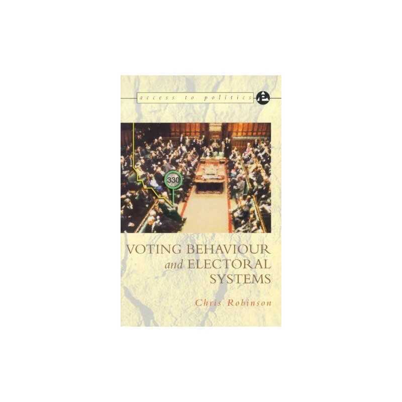 Voting Behaviour and Electoral Systems (Access t... by Robinson, Chris Paperback