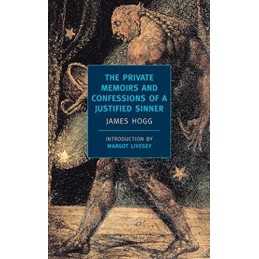 The Private Memoirs And Confessions Of ..., Hogg, James