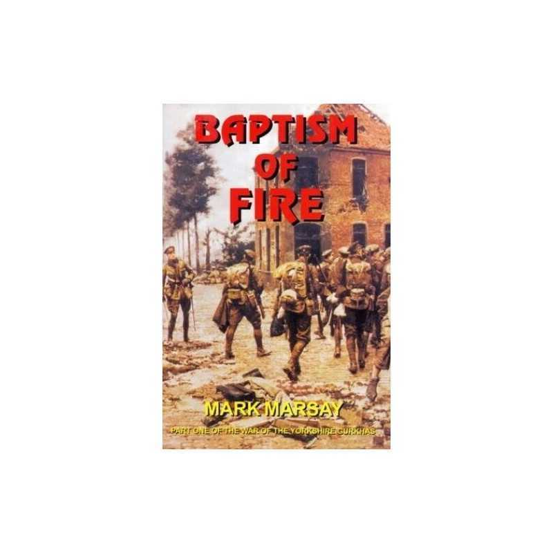 Baptism of Fire: An Account of the 5th Green Howard... by Marsay, Mark Paperback