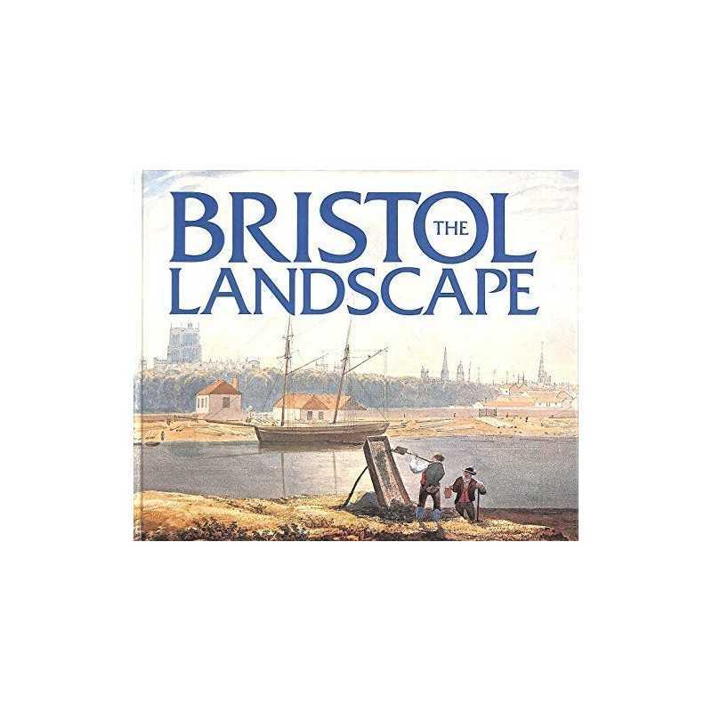 The Bristol landscape: The watercolours of Samuel Jac... by Greenacre, Francis a