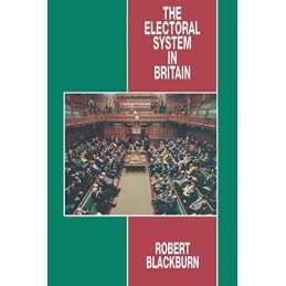 The Electoral System in Britain, Blackburn, Robert