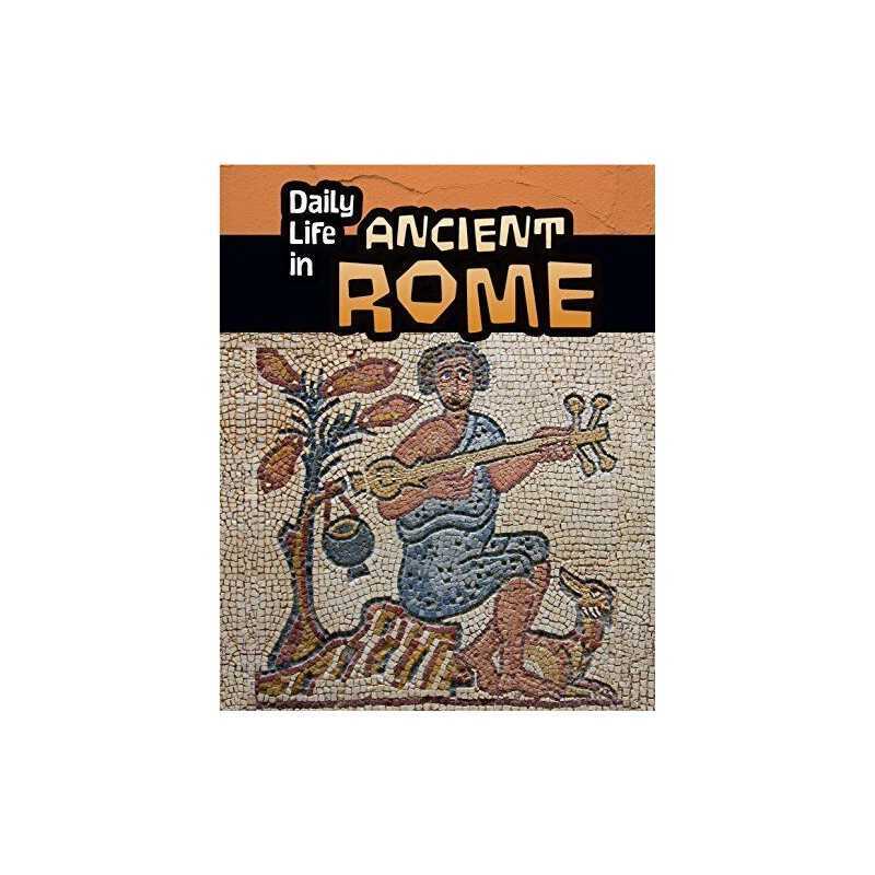 Daily Life in Ancient Rome (Infosearch: D..., Don Nardo