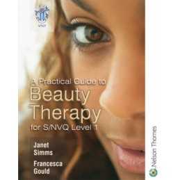 A Practical Guide to Beauty Therapy for S/NVQ L... by Gould, Francesca Paperback