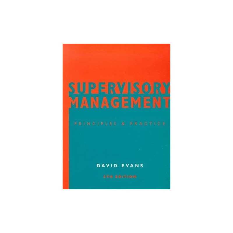 Supervisory Management: Principles and Practice by Evans, Dave Paperback Book