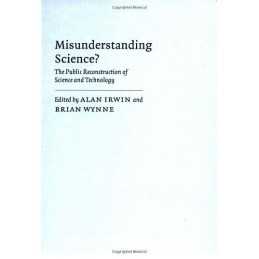 Misunderstanding Science?: The Public Reconstruction...