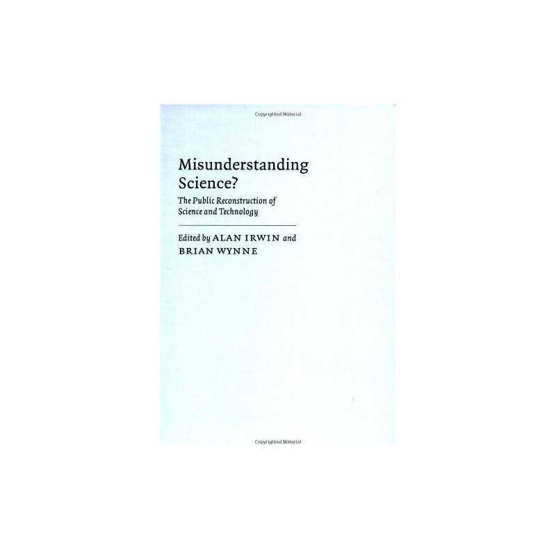 Misunderstanding Science?: The Public Reconstruction...
