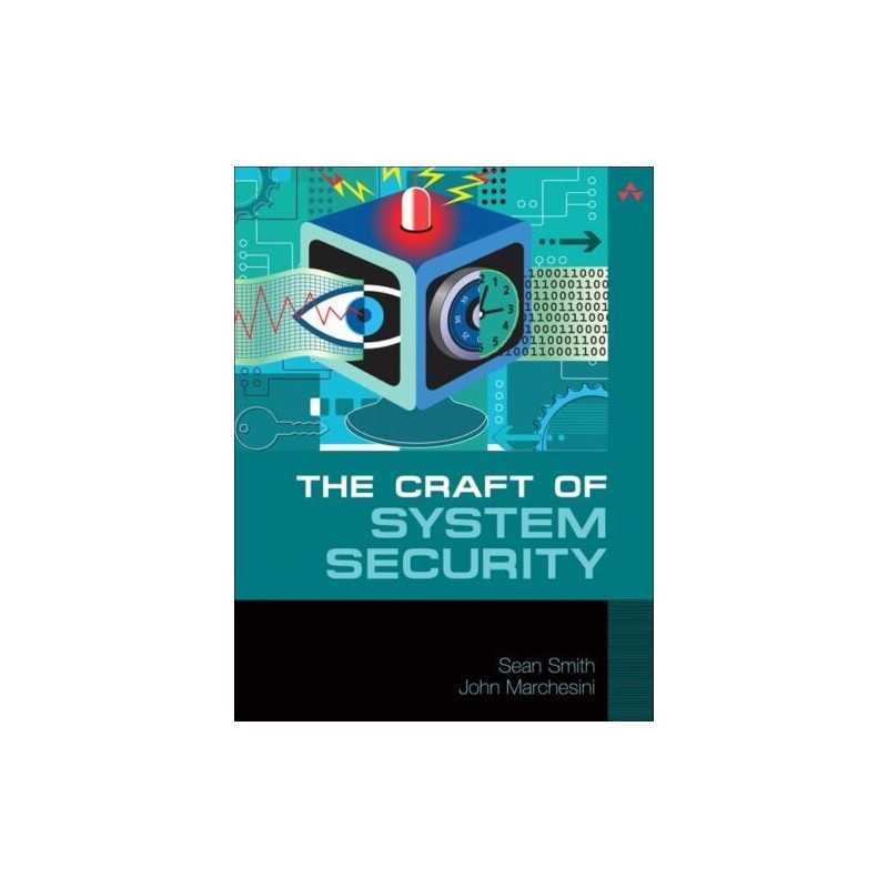 Craft of System Security, The, Smith, Sean