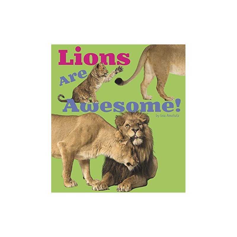 Lions Are Awesome! (Awesome African..., Lisa J. Amstutz