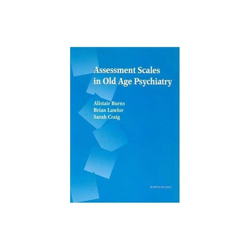 Assessment Scales in Old Age Psychiatry, Craig, Sarah