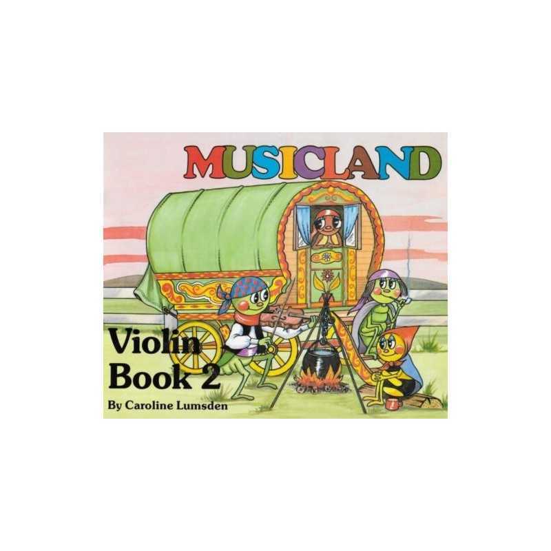 Musicland Violin Series Book 2, Lumsden, Caroline