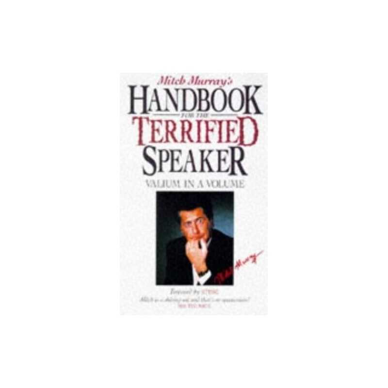 Mitch Murrays Handbook for the Terrified Speaker: ... by Mitch Murray Paperback