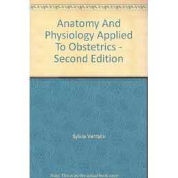 Anatomy and Physiology Applied to O..., Verralls, Sylvi