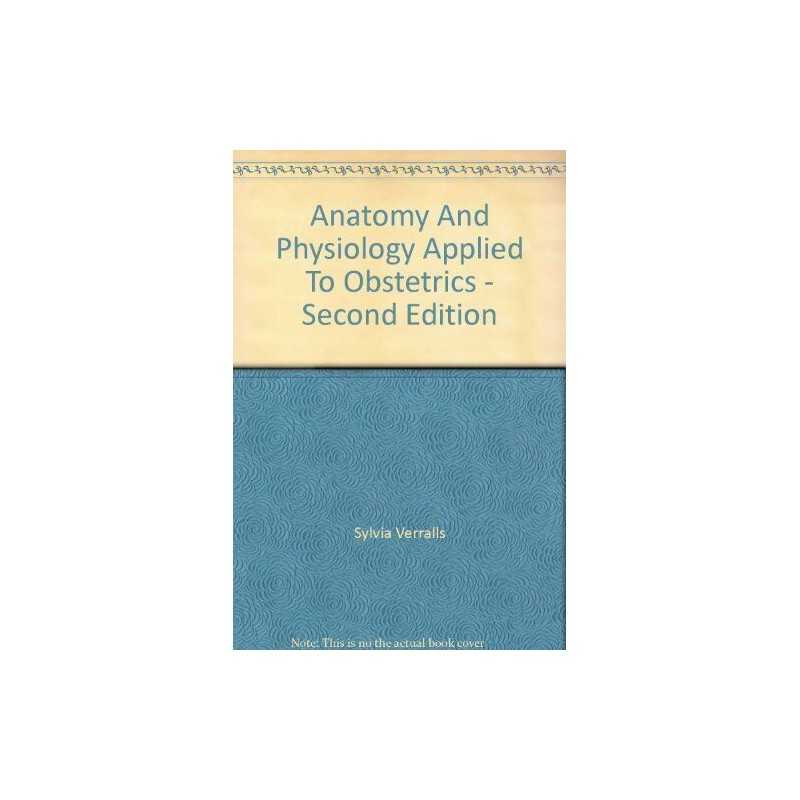 Anatomy and Physiology Applied to O..., Verralls, Sylvi