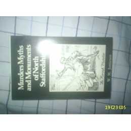 Murders, Myths and Monuments of North Staffordshire by Jamieson, W.M. Paperback