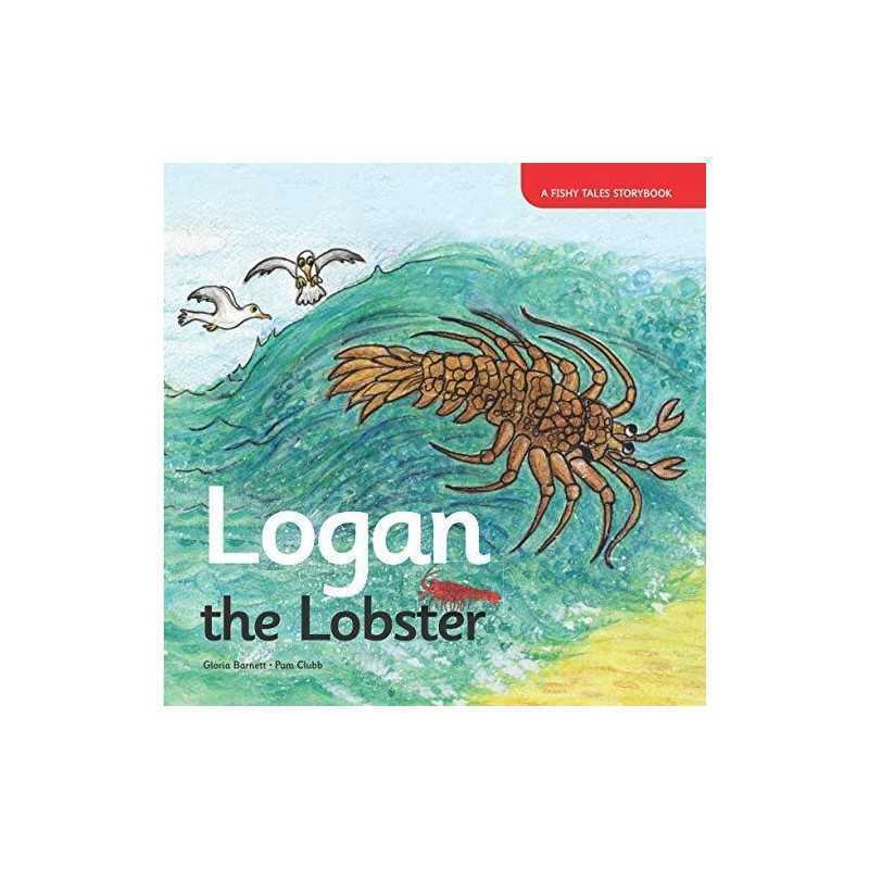 Logan the Lobster: One (A Fishy Tales Storybook) by Barnett, Gloria Book The