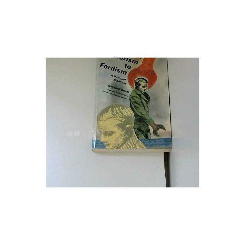 From Taylorism to Fordism, Doray, Bernard