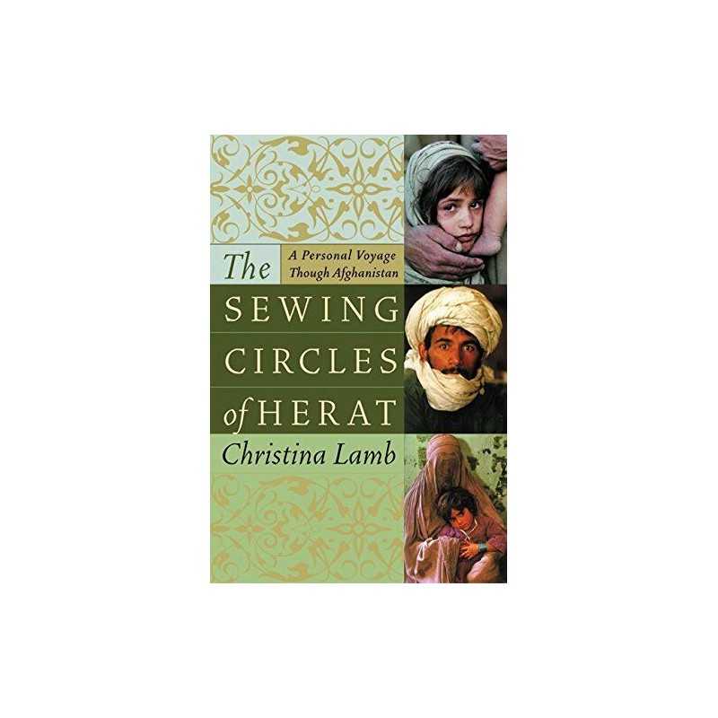 The Sewing Circles of Herat: A Pers..., Lamb, Christina