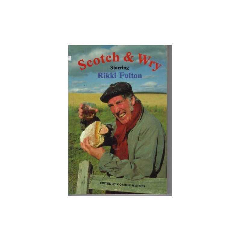 Scotch and Wry by Fulton, Rikki Paperback Book