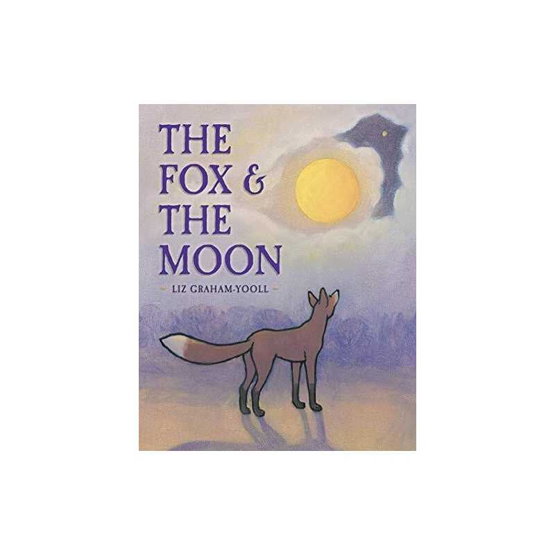Fox and the Moon, The by Liz Graham-Yooll Paperback Book