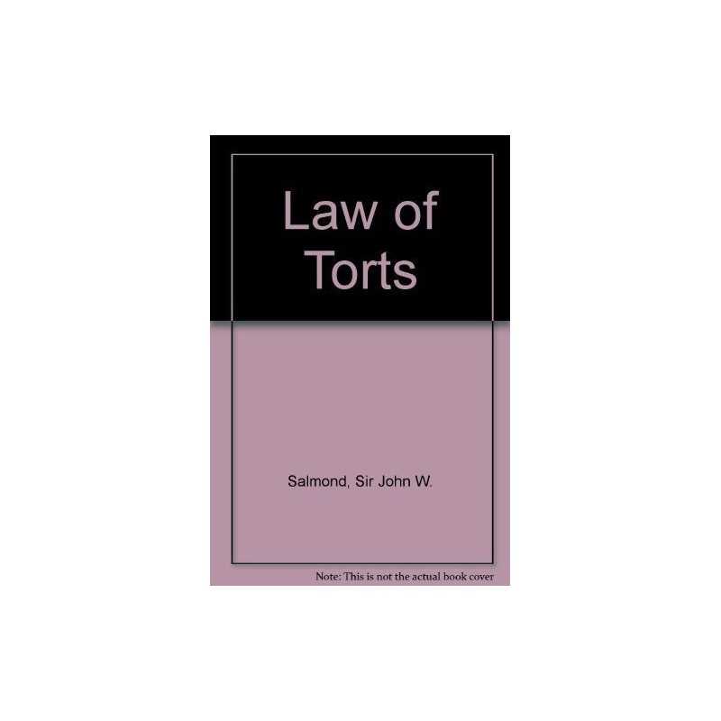 Law of Torts, Salmond, Sir John W.