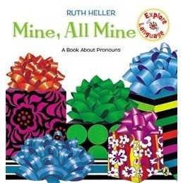 Mine, All Mine!: A Book About Pronouns..., Heller, Ruth