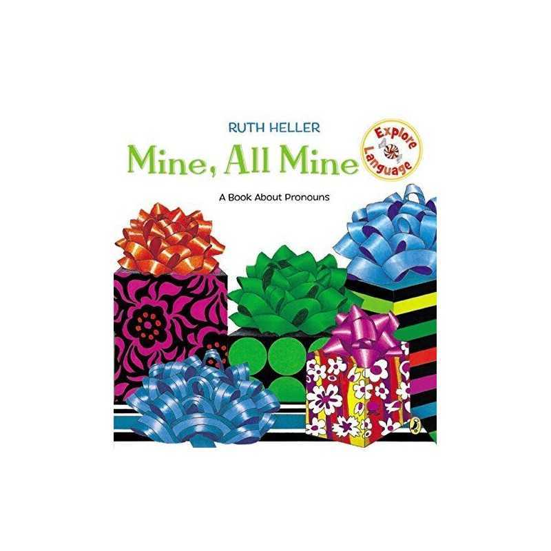 Mine, All Mine!: A Book About Pronouns..., Heller, Ruth