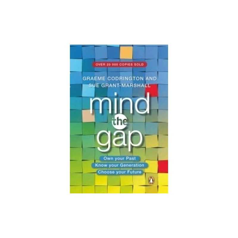 Mind the Gap!: Own your past, know ..., Sue Grant-Marsh