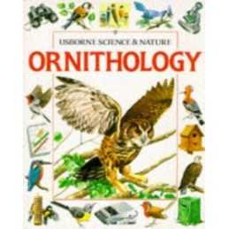 Ornithology (Usborne Science & Natur..., Gibbs, Bridget