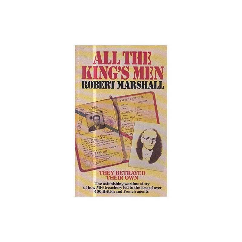 All the Kings Men: The Truth Behind S.O.E.s G... by Marshall, Robert Paperback