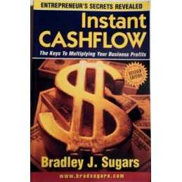 Instant Cashflow : The Keys to Multiplying Your Business Profits Book