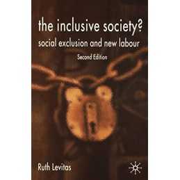 The Inclusive Society?: Social Exclus..., Levitas, Ruth