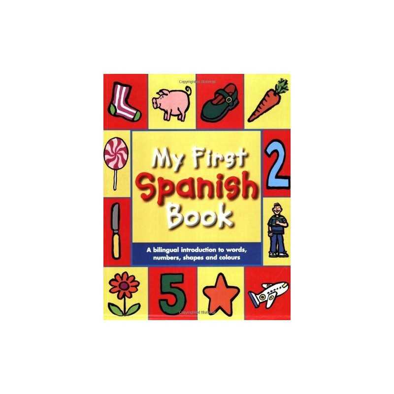 My First Spanish Book: A Bilingual Introduction to... by Mandy Stanley Paperback